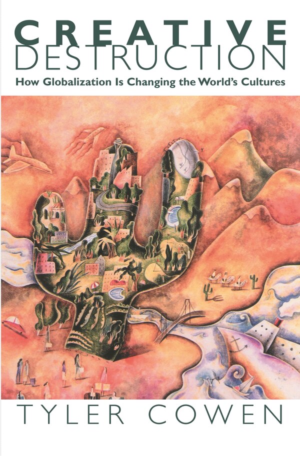 Creative Destruction by Tyler Cowen, Paperback | Indigo Chapters