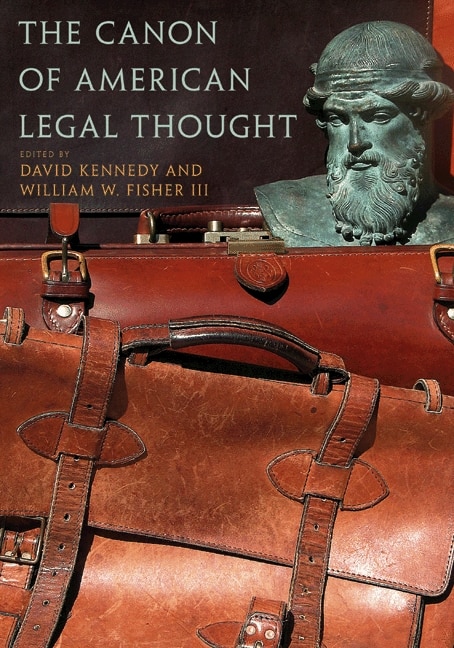 The Canon of American Legal Thought by David Kennedy, Paperback | Indigo Chapters