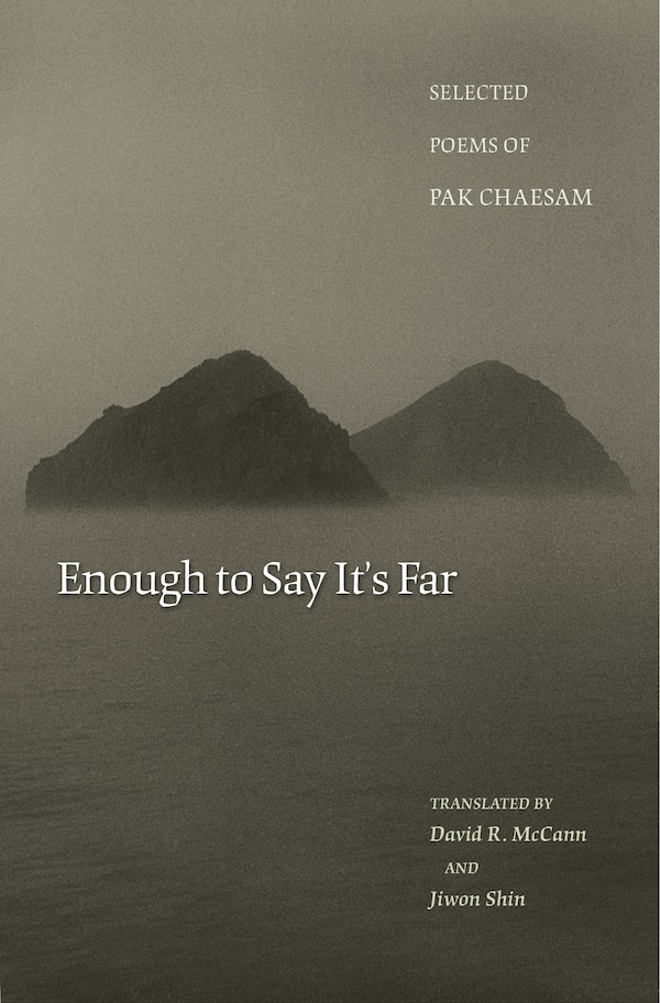 Enough to Say It's Far by Chaesam Pak, Paperback | Indigo Chapters