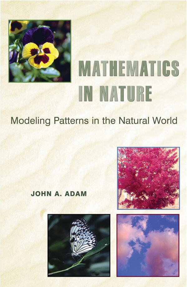 Mathematics in Nature by John A. Adam, Paperback | Indigo Chapters