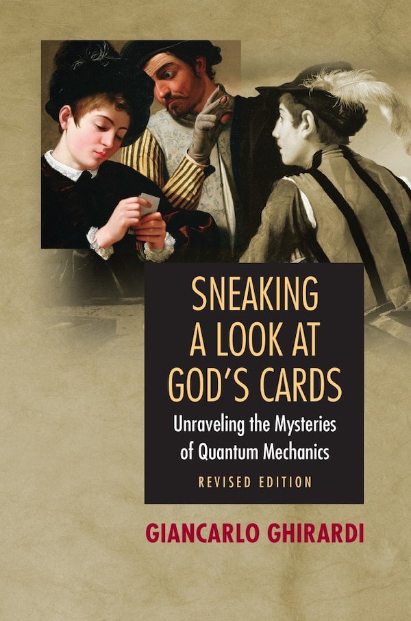 Sneaking A Look At God's Cards by Giancarlo Ghirardi, Paperback | Indigo Chapters