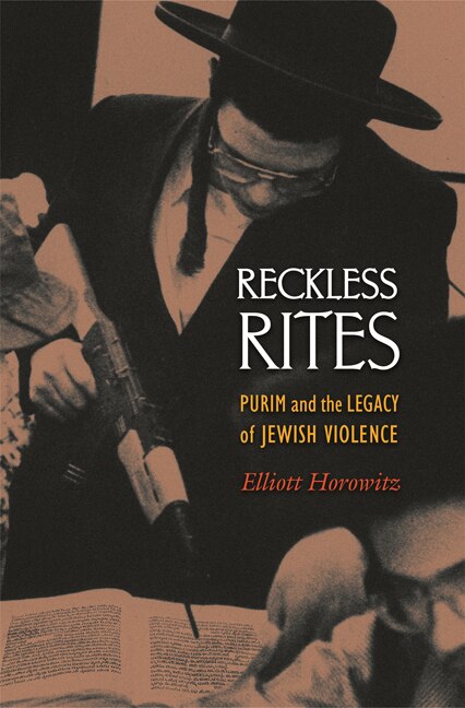 Reckless Rites by Elliott Horowitz, Paperback | Indigo Chapters