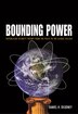 Bounding Power by Daniel H. Deudney, Paperback | Indigo Chapters
