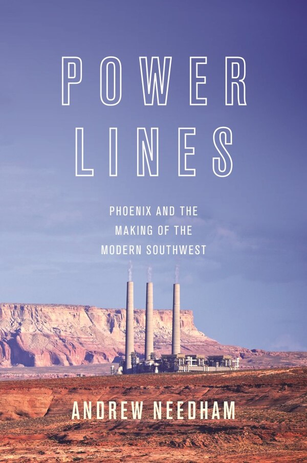 Power Lines by Andrew Needham, Hardcover | Indigo Chapters