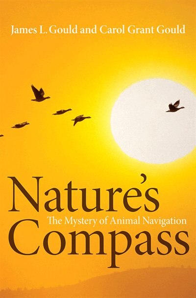 Nature's Compass by James L. Gould, Hardcover | Indigo Chapters