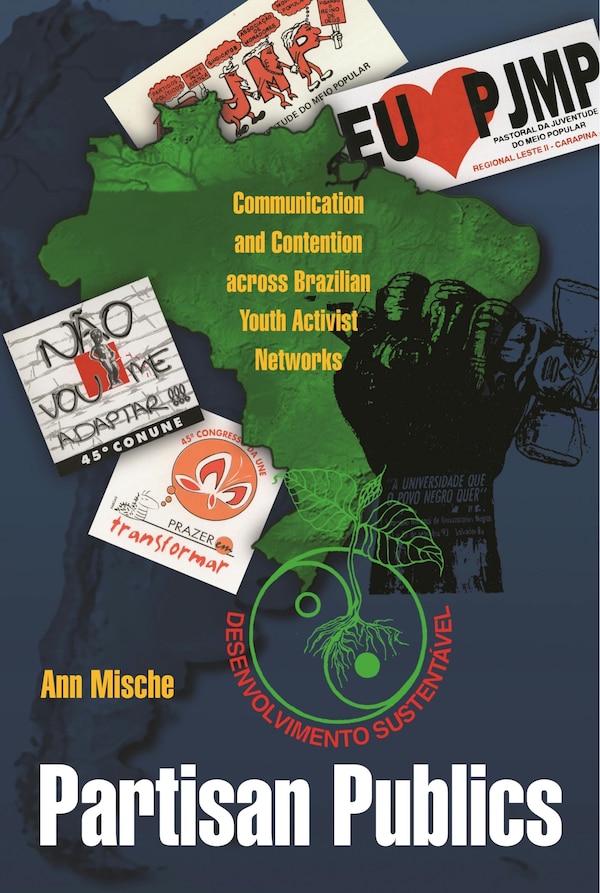 Partisan Publics by Ann Mische, Paperback | Indigo Chapters