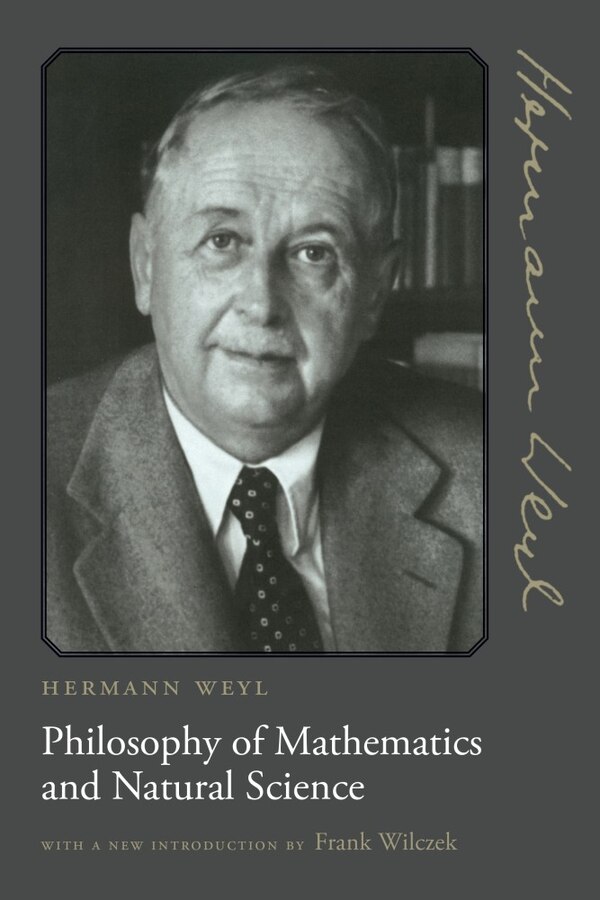 Philosophy of Mathematics and Natural Science by Hermann Weyl, Paperback | Indigo Chapters