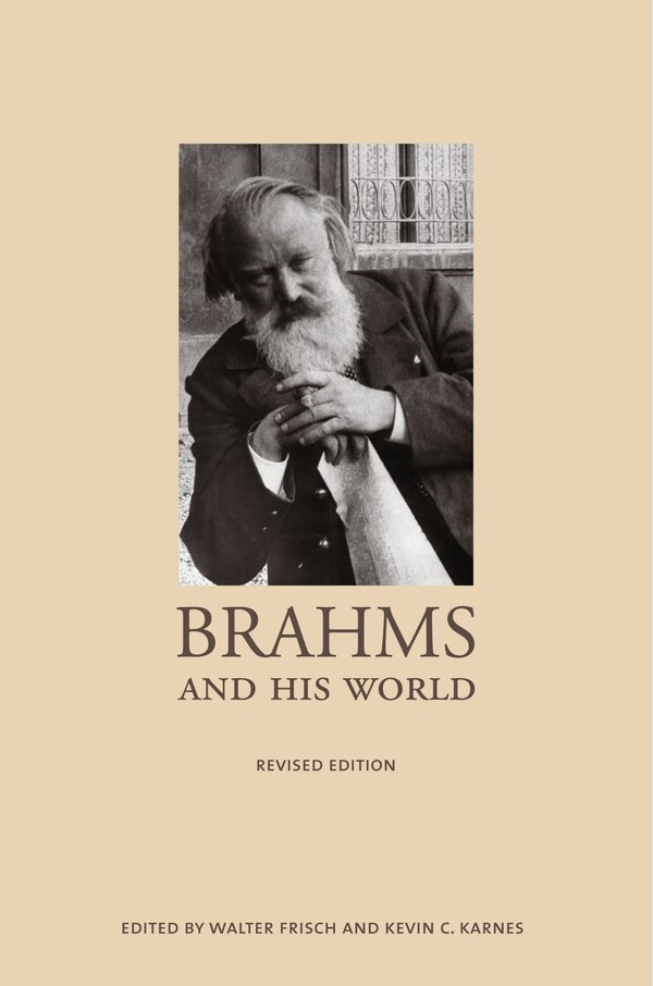 Brahms and His World by Walter Frisch, Paperback | Indigo Chapters