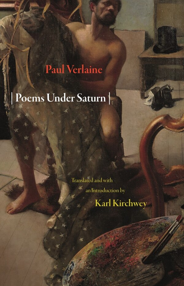 Poems Under Saturn by PAUL VERLAINE, Paperback | Indigo Chapters