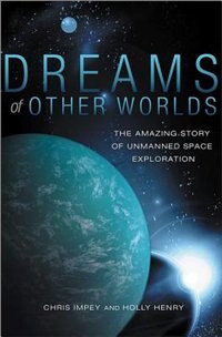 Dreams of Other Worlds by Chris Impey, Hardcover | Indigo Chapters