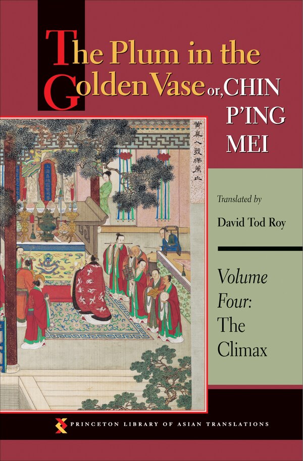 The Plum in the Golden Vase or Chin P'ing Mei Volume Four by David Tod Roy, Hardcover | Indigo Chapters
