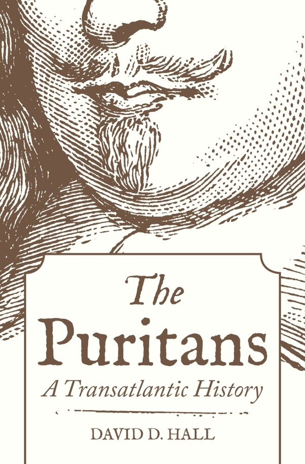 The Puritans by David D. Hall, Hardcover | Indigo Chapters