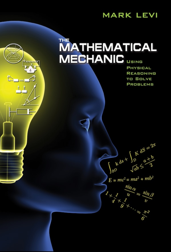 The Mathematical Mechanic by Mark Levi, Paperback | Indigo Chapters