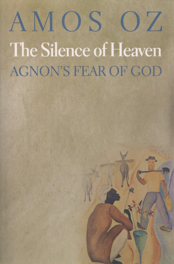 The Silence of Heaven by Amos Oz, Paperback | Indigo Chapters