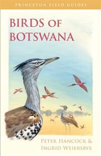 Birds of Botswana by Peter Hancock, Paperback | Indigo Chapters