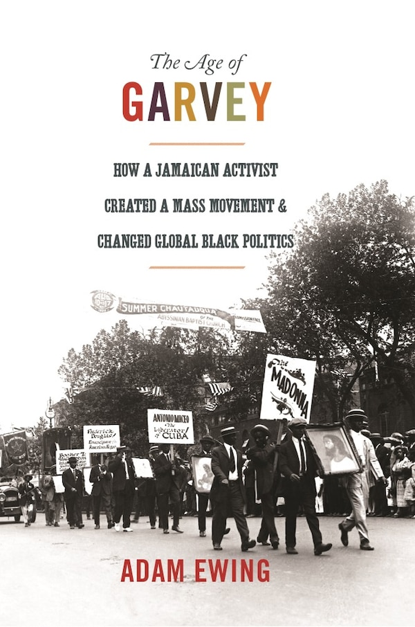 The Age of Garvey by Adam Ewing, Hardcover | Indigo Chapters