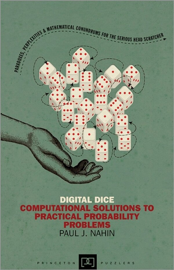 Digital Dice by Paul J. Nahin, Paperback | Indigo Chapters