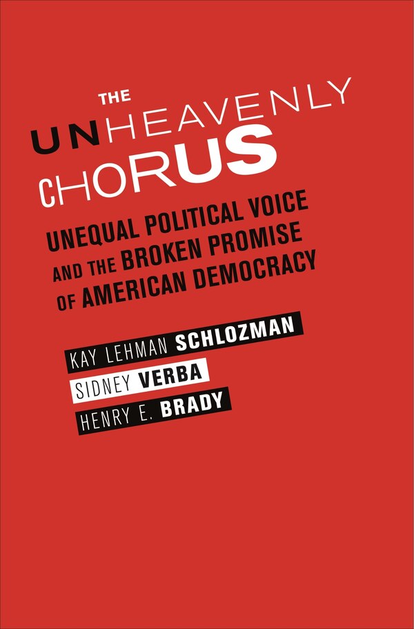 The Unheavenly Chorus by Kay Lehman Schlozman, Paperback | Indigo Chapters