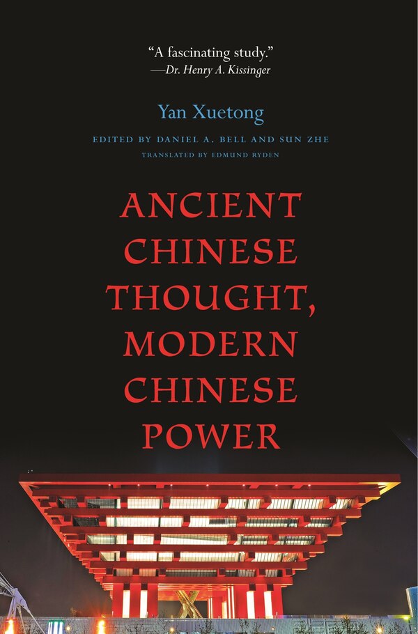 Ancient Chinese Thought Modern Chinese Power by Xuetong Yan, Paperback | Indigo Chapters