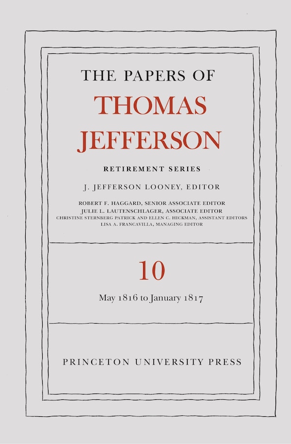 The Papers of Thomas Jefferson: Retirement Series Volume 10, Hardcover | Indigo Chapters
