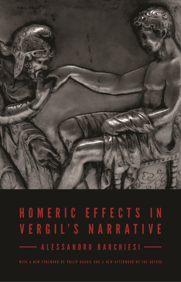 Homeric Effects In Vergil's Narrative by Alessandro Barchiesi
