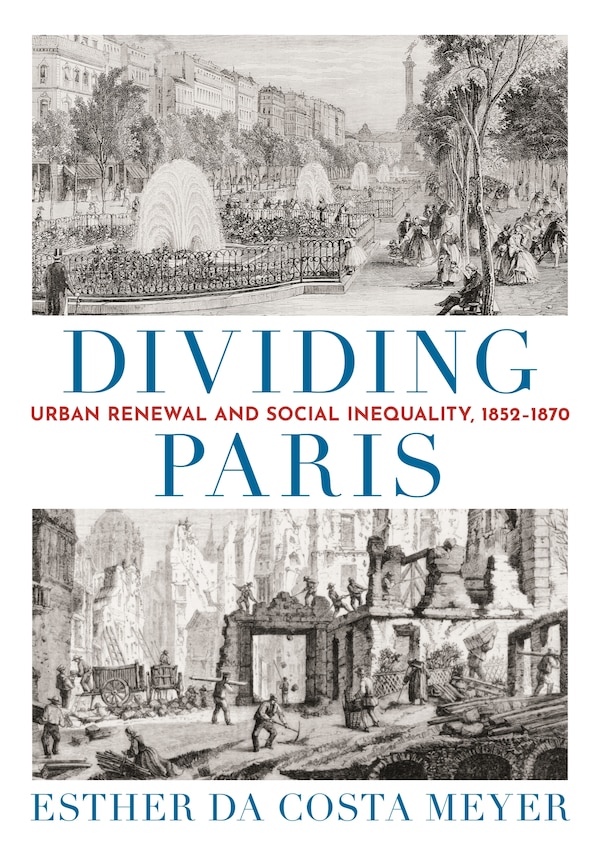 Dividing Paris by Esther Da Costa Meyer, Hardcover | Indigo Chapters