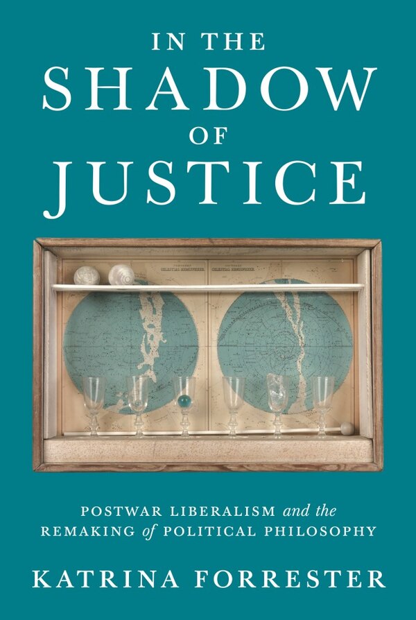 In The Shadow Of Justice by Katrina Forrester, Hardcover | Indigo Chapters
