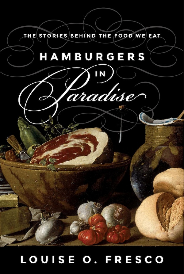 Hamburgers in Paradise by Louise O. Fresco, Hardcover | Indigo Chapters