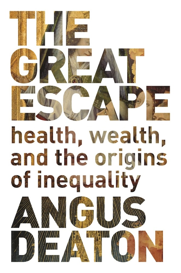 The Great Escape by Angus Deaton, Paperback | Indigo Chapters