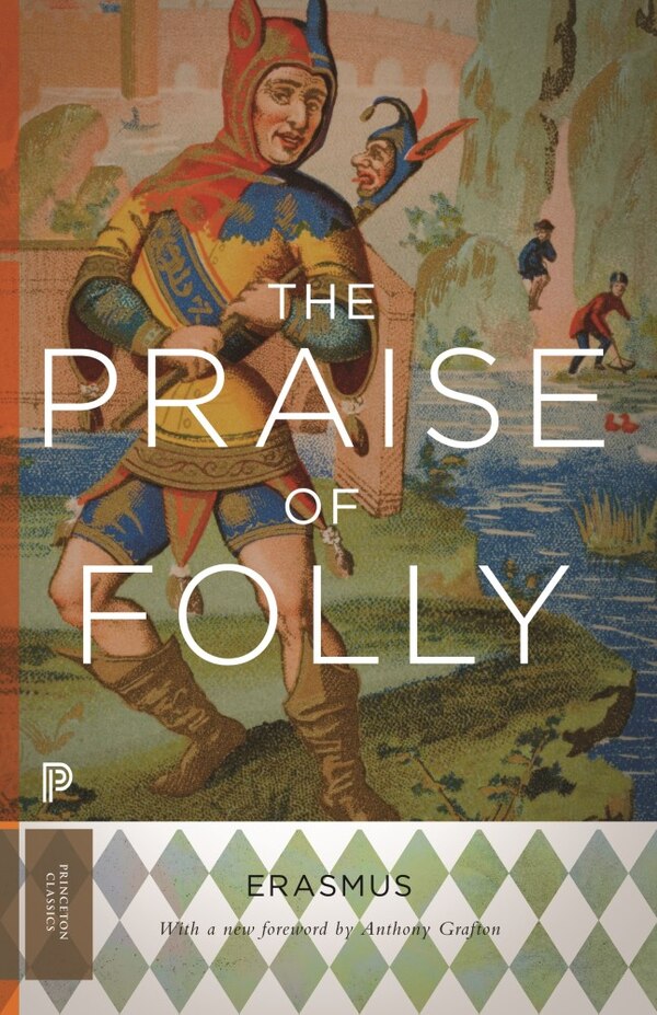 The Praise of Folly by Desiderius Erasmus, Paperback | Indigo Chapters