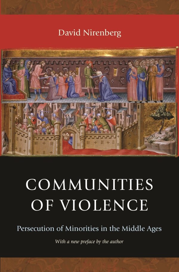 Communities of Violence by David Nirenberg, Paperback | Indigo Chapters