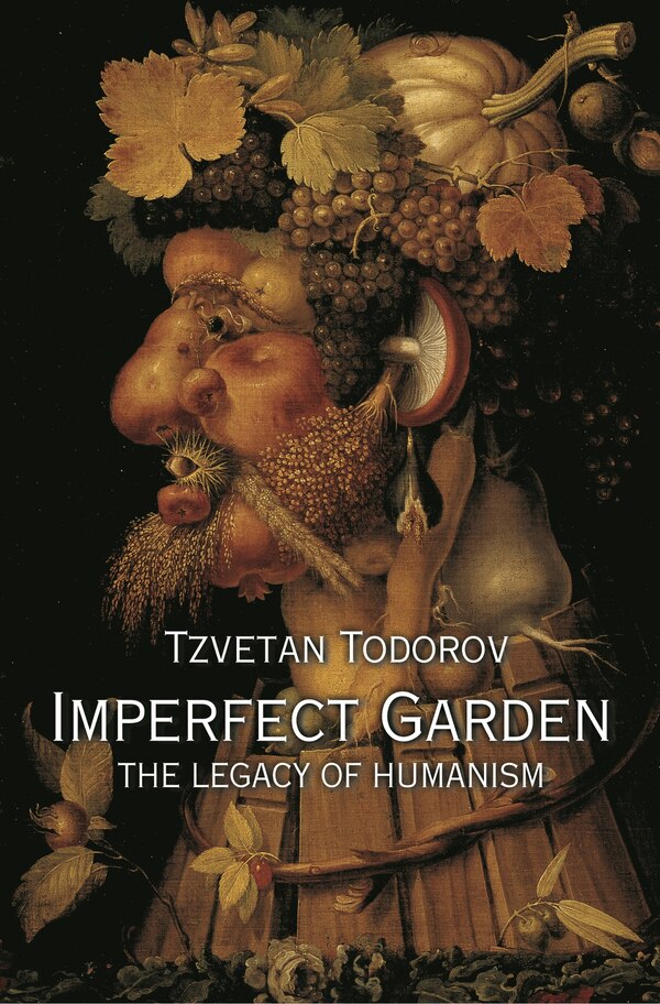 Imperfect Garden by Tzvetan Todorov, Paperback | Indigo Chapters