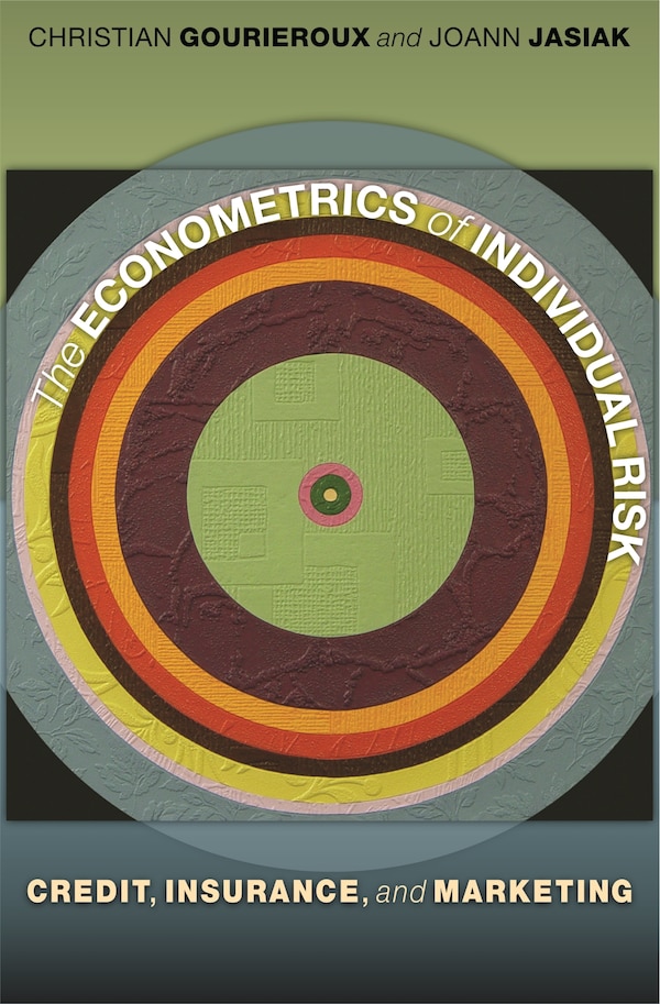 The Econometrics of Individual Risk by Christian Gourieroux, Paperback | Indigo Chapters