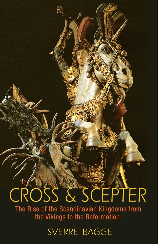 Cross and Scepter by Sverre Bagge, Paperback | Indigo Chapters