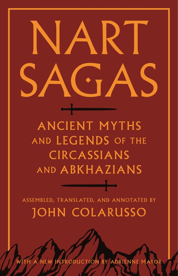 Nart Sagas by JOHN Colarusso, Paperback | Indigo Chapters