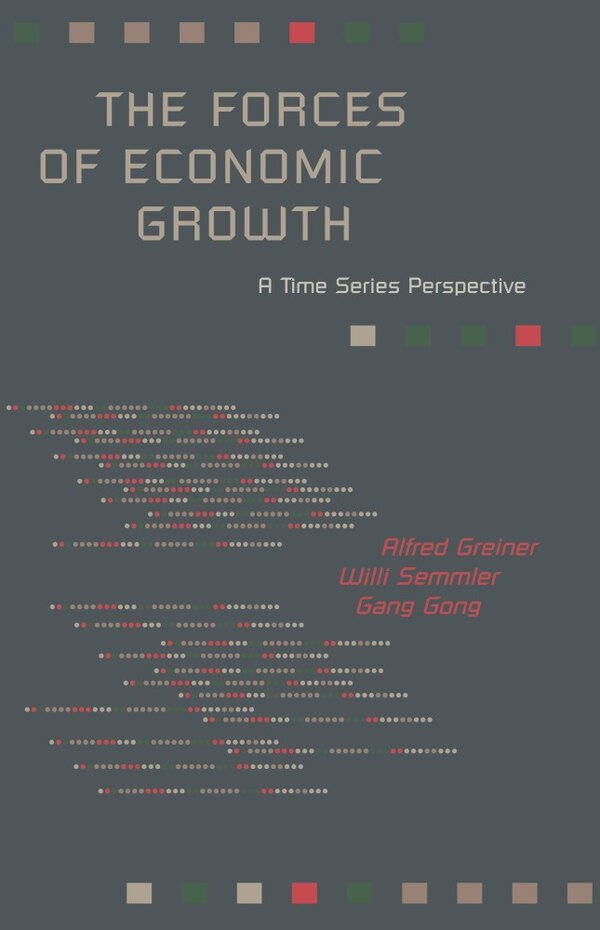 The Forces of Economic Growth by Alfred Greiner, Paperback | Indigo Chapters