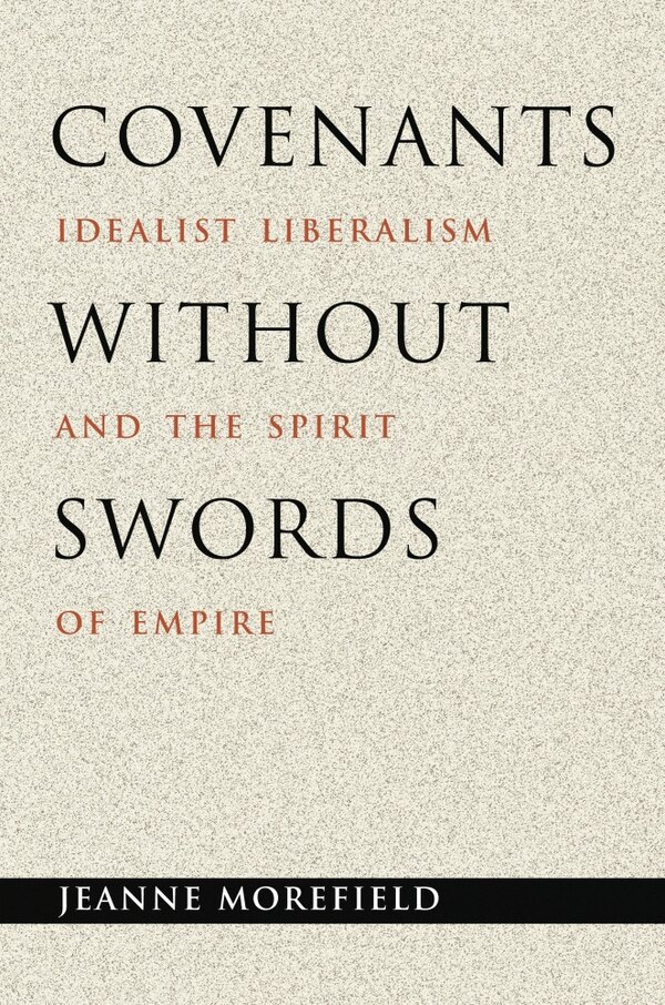 Covenants without Swords by Jeanne Morefield, Paperback | Indigo Chapters