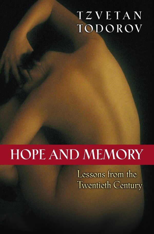 Hope and Memory by Tzvetan Todorov, Paperback | Indigo Chapters