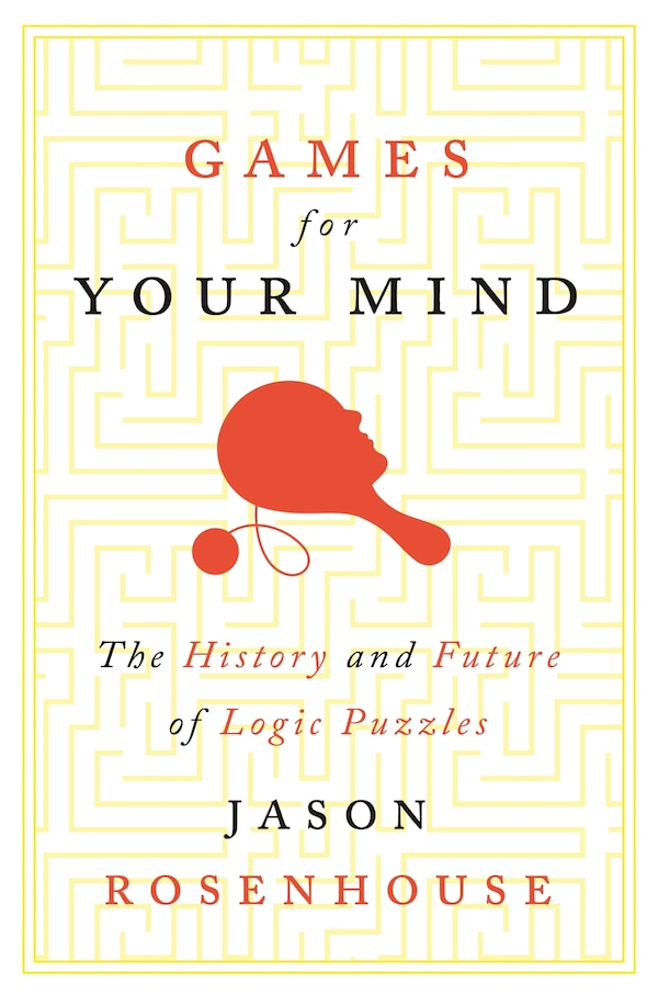 Games For Your Mind by Jason Rosenhouse, Hardcover | Indigo Chapters