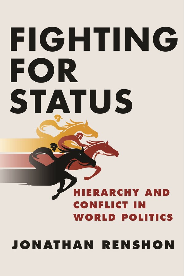 Fighting for Status by Jonathan Renshon, Paperback | Indigo Chapters