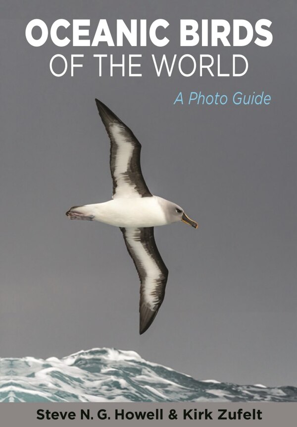 Oceanic Birds Of The World by Steve N. G. Howell, Paperback | Indigo Chapters