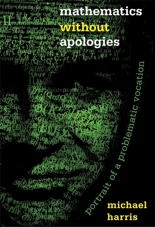 Mathematics without Apologies by Michael Harris, Paperback | Indigo Chapters