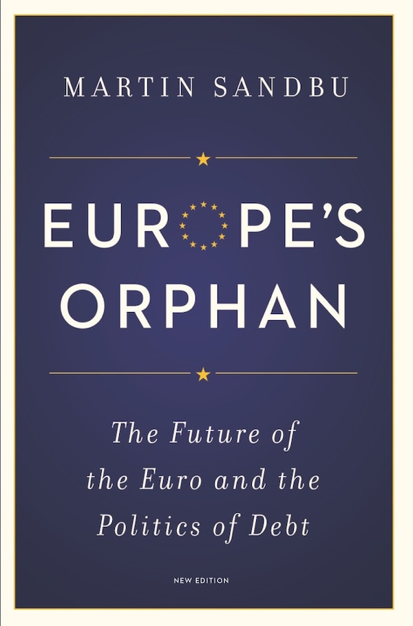 Europe's Orphan by Martin Sandbu, Paperback | Indigo Chapters
