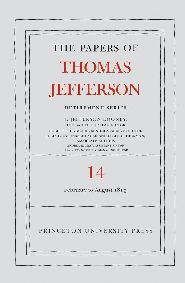 The Papers of Thomas Jefferson: Retirement Series Volume 14, Hardcover | Indigo Chapters