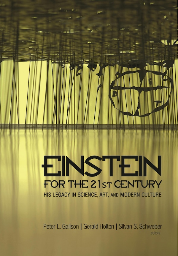 Einstein for the 21st Century by Peter L. Galison, Paperback | Indigo Chapters
