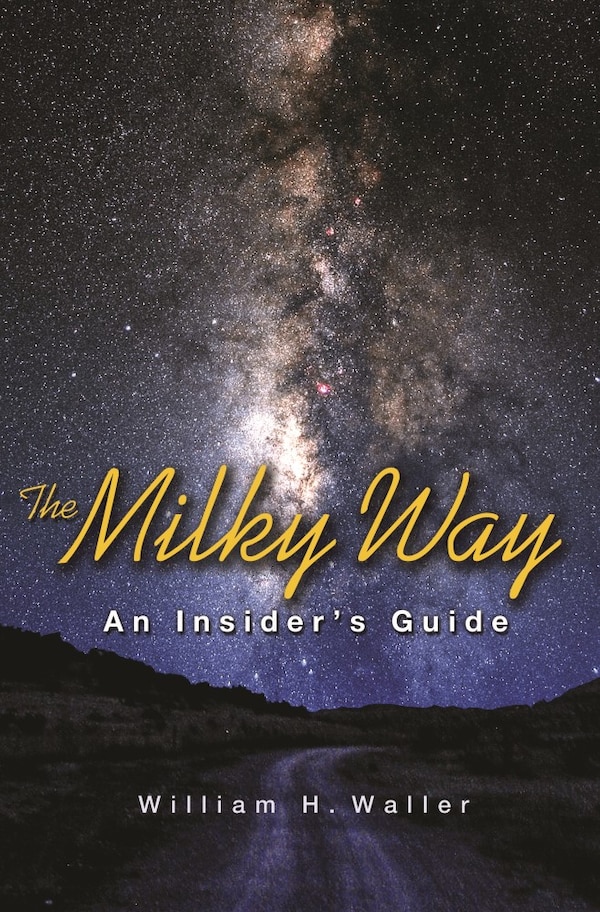 The Milky Way by William H. Waller, Paperback | Indigo Chapters