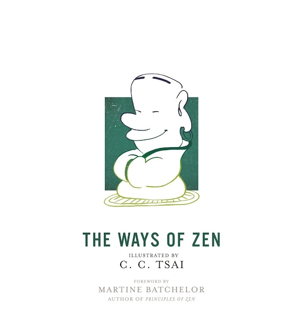 The Ways Of Zen by C. C. Tsai, Paperback | Indigo Chapters