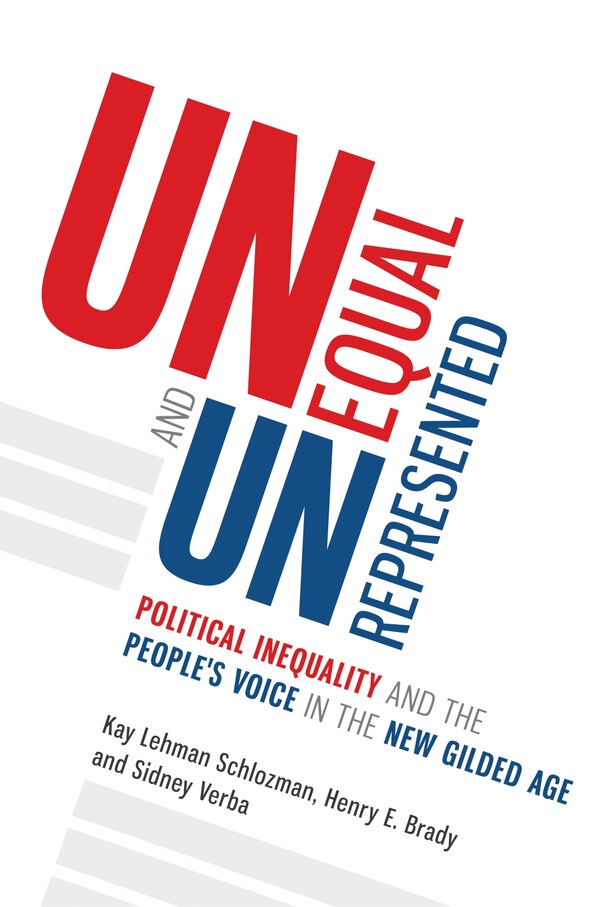 Unequal and Unrepresented by Kay Lehman Schlozman, Hardcover | Indigo Chapters