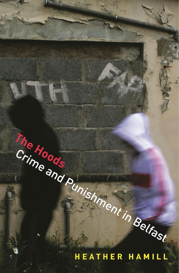 The Hoods by Heather Hamill, Paperback | Indigo Chapters