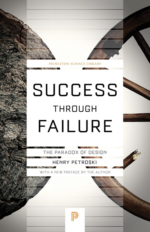 Success Through Failure by Henry Petroski, Paperback | Indigo Chapters